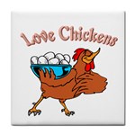 Love chickens Tile Coaster