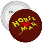 Horse mad 3  Button