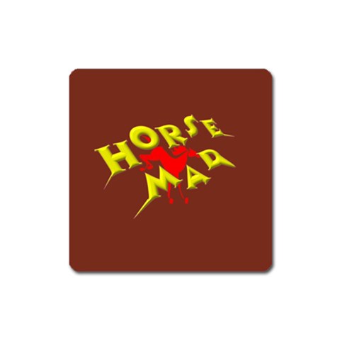 Horse mad Magnet (Square) from ArtsNow.com Front