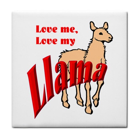 Love my llama Tile Coaster from ArtsNow.com Front