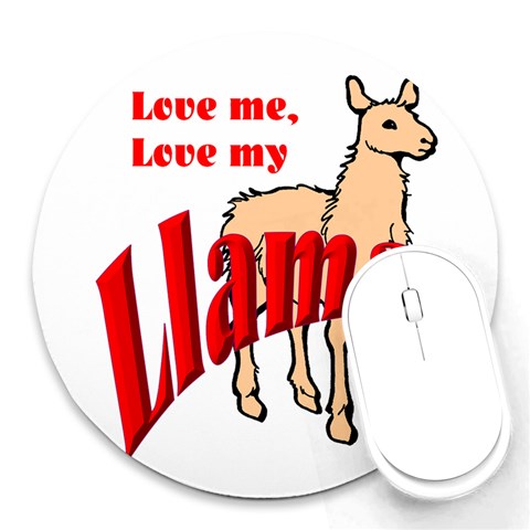 Love my llama Round Mousepad from ArtsNow.com Front
