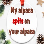 My alpaca spits Ornament (Oval)