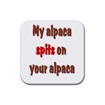 My alpaca spits Rubber Coaster (Square)