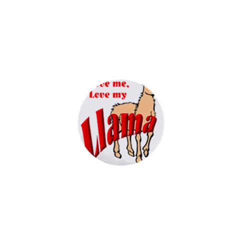 Love my llama 1  Mini Button from ArtsNow.com Front