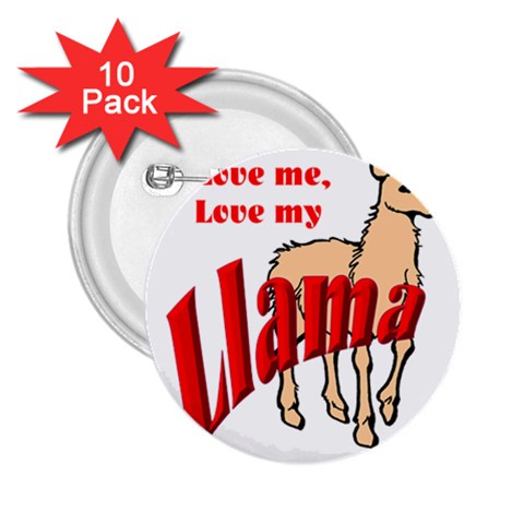 Love my llama 2.25  Button (10 pack) from ArtsNow.com Front