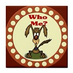 Who me? Tile Coaster