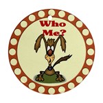 Who me? Ornament (Round)