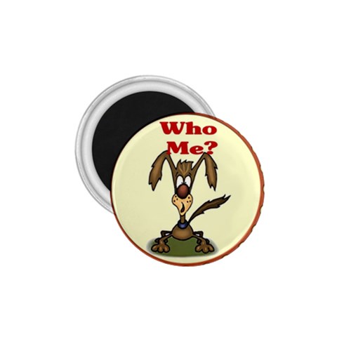 Who me? 1.75  Magnet from ArtsNow.com Front