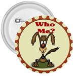 Who me? 3  Button