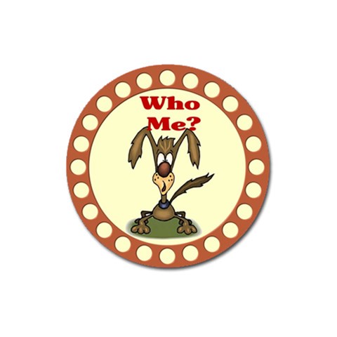Who me? Magnet 3  (Round) from ArtsNow.com Front