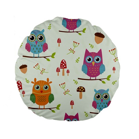 Forest Seamless Pattern With Cute Owls Standard 15  Premium Flano Round Cushions from ArtsNow.com Front