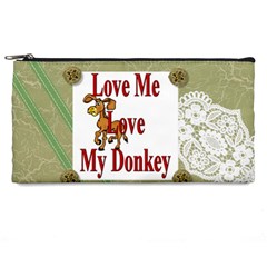 Love my donkey Pencil Case from ArtsNow.com Front