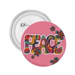 Flower Power Hippie Boho Love Peace Text Pink Pop Art Spirit 2.25  Buttons
