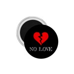 No Love, Broken, Emotional, Heart, Hope 1.75  Magnets