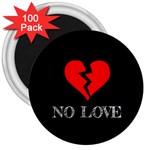 No Love, Broken, Emotional, Heart, Hope 3  Magnets (100 pack)