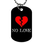 No Love, Broken, Emotional, Heart, Hope Dog Tag (One Side)