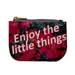 Indulge in life s small pleasures  Mini Coin Purse