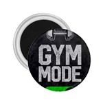 Gym mode 2.25  Magnets