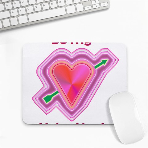 Be My Valentine Small Mousepad from ArtsNow.com Front