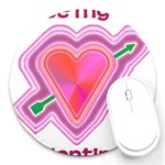 Be My Valentine Round Mousepad