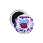 Glass Half Full 1.75  Magnet