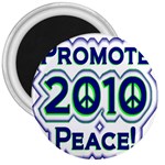 Promote Peace-2010 3  Magnet