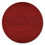 Personalize this Custom Magnet 5  (Round)