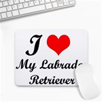 I Love My Labrador Retriever Small Mousepad