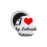 I Love My Labrador Retriever 1.75  Magnet