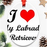 I Love My Labrador Retriever Ornament (Oval)