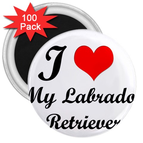 I Love My Labrador Retriever 3  Magnet (100 pack) from ArtsNow.com Front