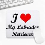 I Love My Labrador Retriever Large Mousepad