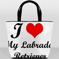 I Love My Labrador Retriever Bucket Bag from ArtsNow.com Front