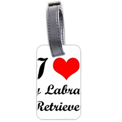 I Love My Labrador Retriever Luggage Tag (two sides) from ArtsNow.com Back