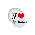 I Love My Maltese 1.75  Button