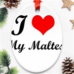 I Love My Maltese Ornament (Oval)