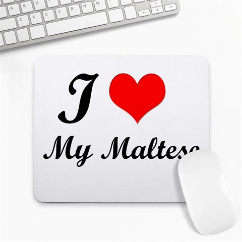 I Love My Maltese Large Mousepad from ArtsNow.com Front