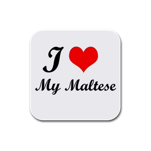 I Love My Maltese Rubber Square Coaster (4 pack) from ArtsNow.com Front